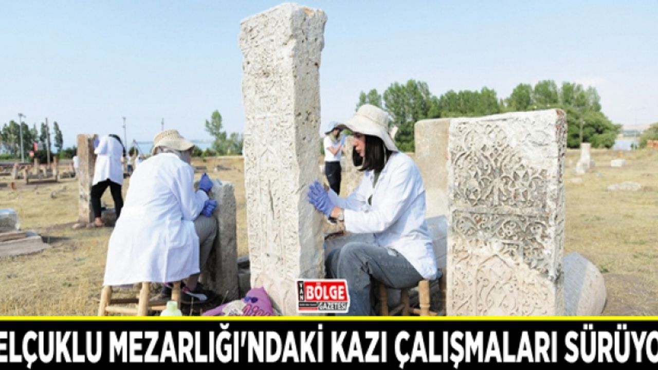 Selçuklu Mezarlığı'nda kazı çalışmaları sürüyor