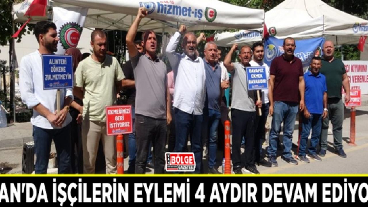 Van'da işçilerin eylemi 4 aydır devam ediyor