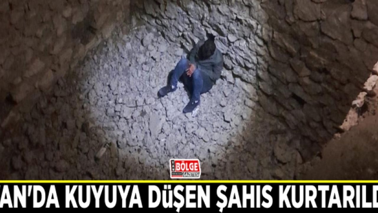 Van'da kuyuya düşen şahıs kurtarıldı