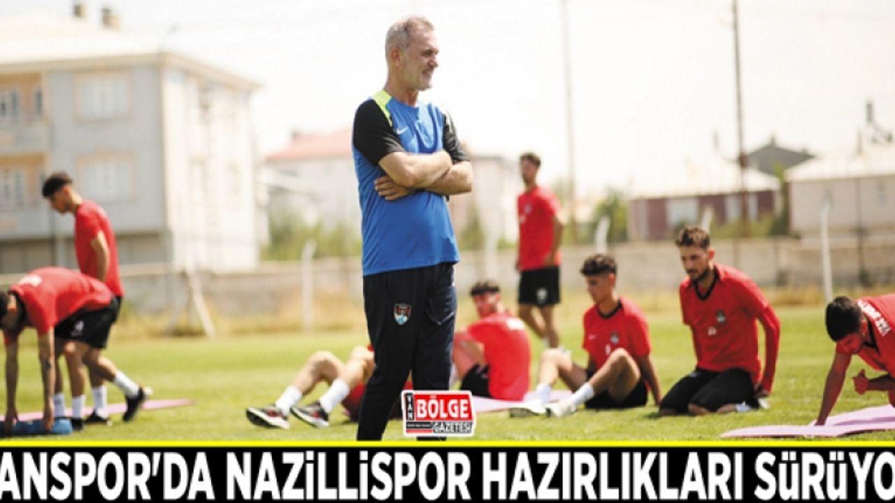 Vanspor'da Nazillispor hazırlıkları sürüyor