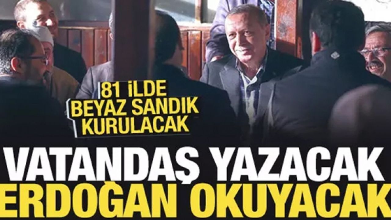 AK Parti'den beyaz sandık uygulaması