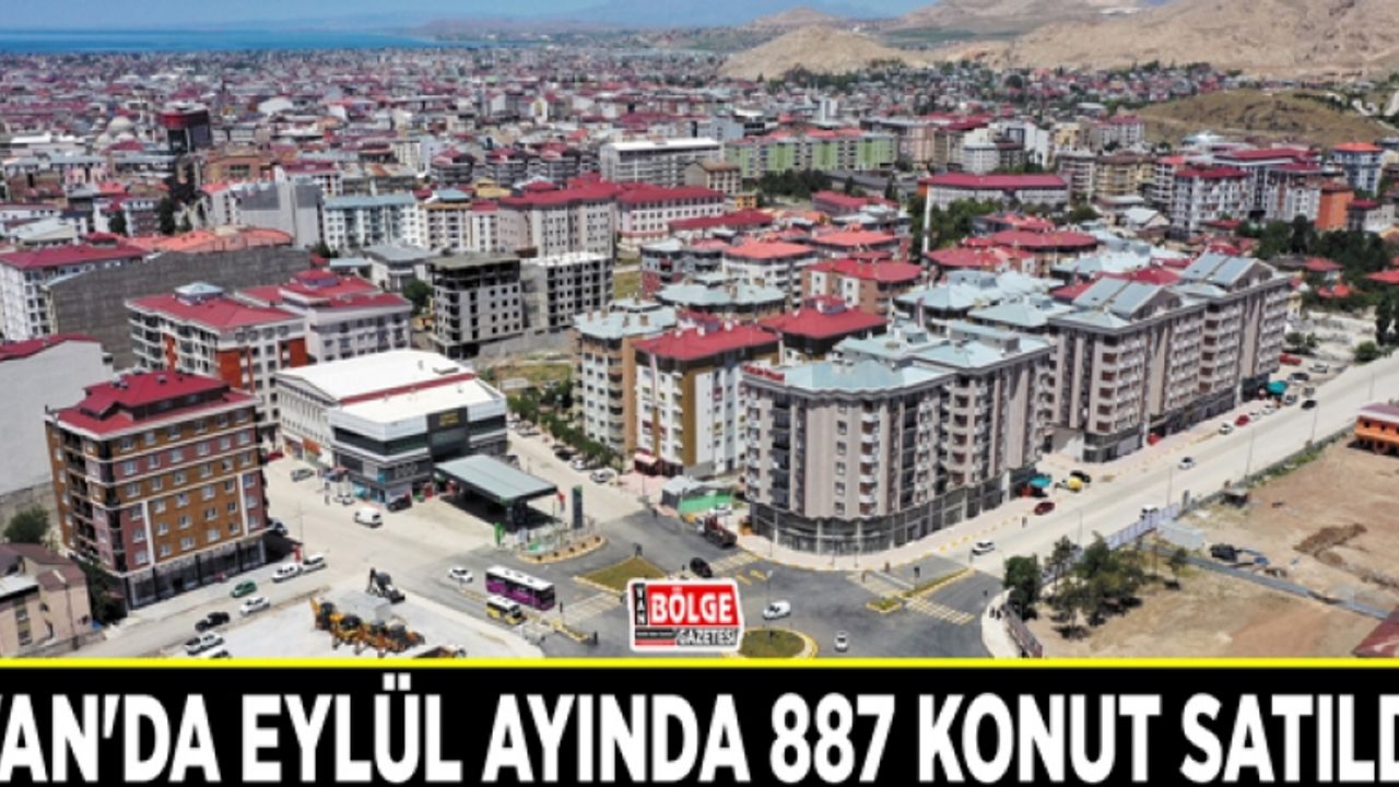 Van'da Eylül ayında 887 konut satıldı