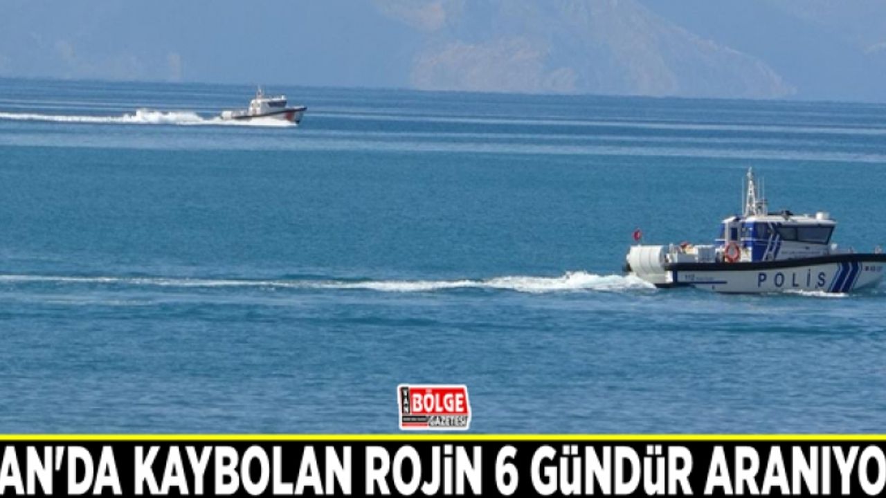 Van'da kaybolan Rojin 6 gündür aranıyor