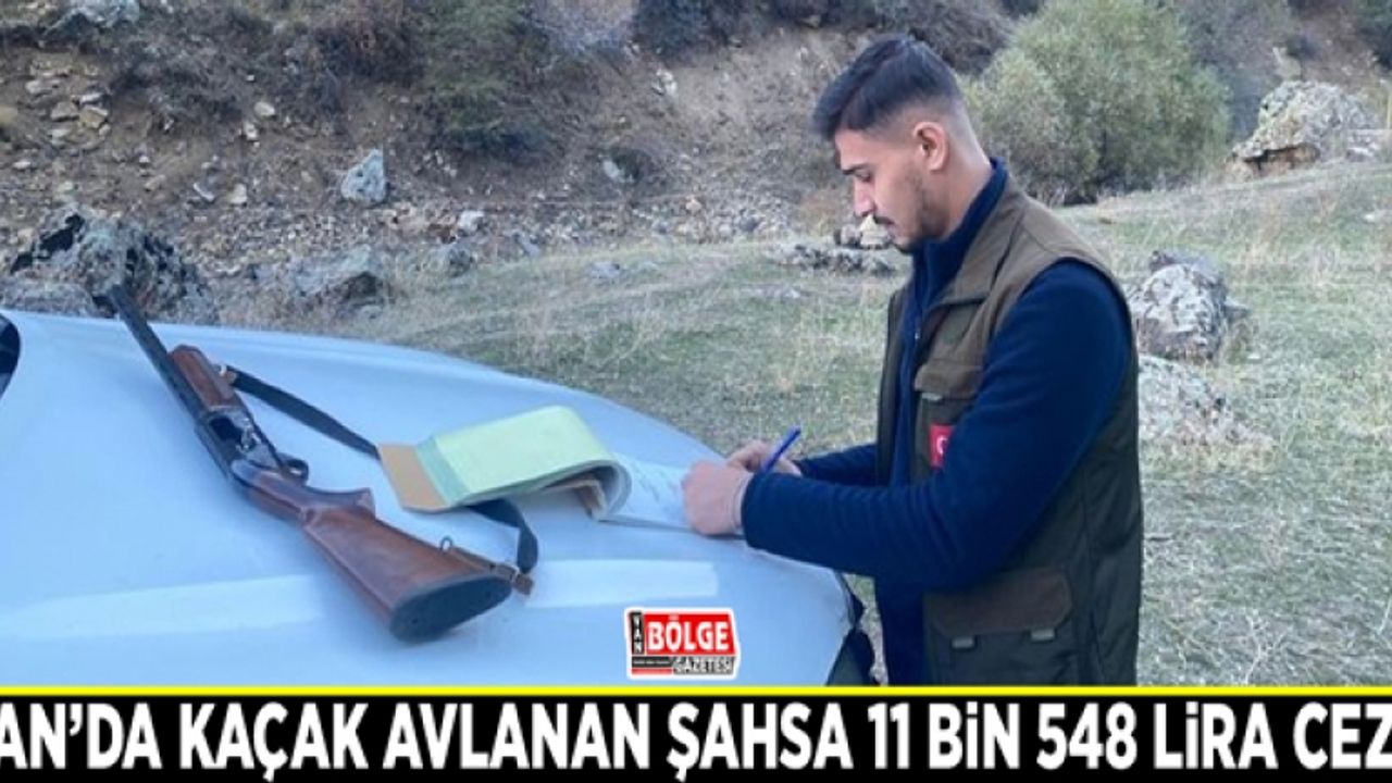 Van’da kaçak avlanan şahsa 11 bin 548 lira ceza