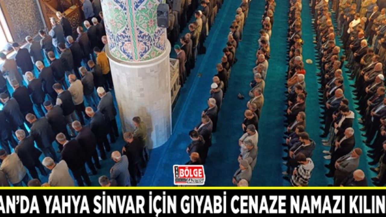 Van’da Yahya Sinvar için gıyabi cenaze namazı kılındı