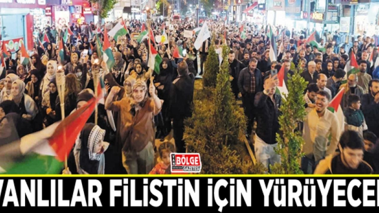 Vanlılar Filistin için yürüyecek