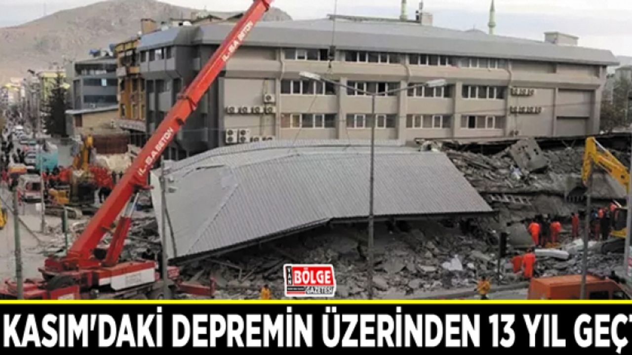 9 Kasım'daki depremin üzerinden 13 yıl geçti