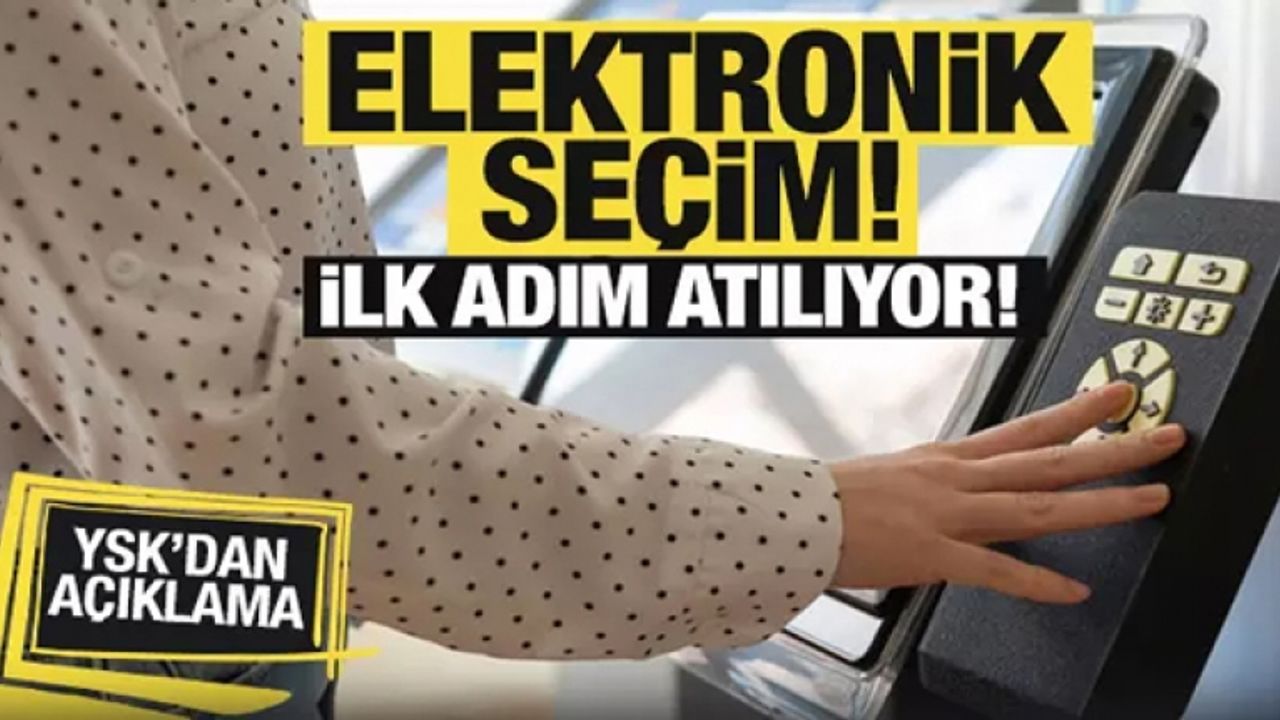 Elektronik seçim için adım atılıyor!