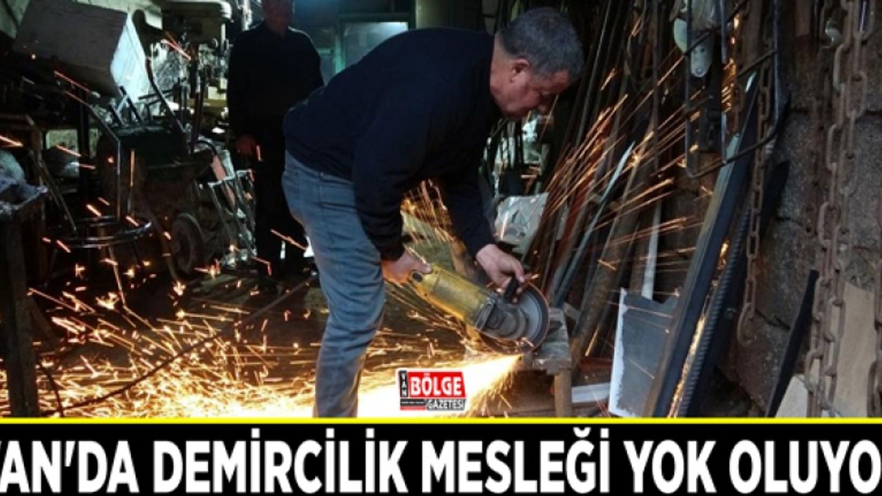 Van'da demircilik mesleği yok oluyor