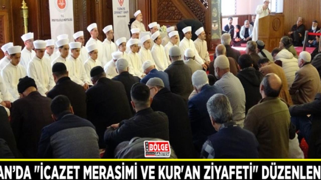 Van’da ‘İcazet Merasimi ve Kur'an Ziyafeti’ düzenlendi