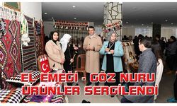 El emeği-göz nuru ürünler sergilendi