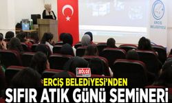 Erciş Belediyesinden Sıfır Atık Günü semineri