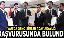 Van'da genç isimler aday adaylığı başvurusunda bulundu
