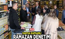 Van’da kapsamlı Ramazan denetimi