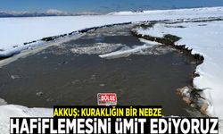 Akkuş: Kuraklığın bir nebze hafiflemesini ümit ediyoruz