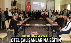 Bakanlıktan Van’daki otel çalışanlarına eğitim