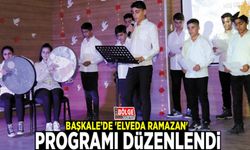 Başkale'de 'Elveda Ramazan' programı düzenlendi