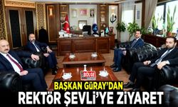 ​Başkan Güray’dan Rektör Şevli’ye ziyaret