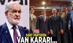 Dört partiden Van kararı…