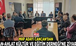 MHP Adayı Cancan’dan, Van-Ahlat Kültür ve Eğitim Derneği'ne ziyaret