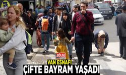 Van esnafı çifte bayram yaşadı