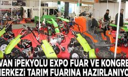 Van İpekyolu Expo Fuar ve Kongre Merkezi Tarım Fuarı'na hazırlanıyor