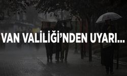 Van Valiliği’nden uyarı…