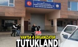 Van’da 4 organizatör tutuklandı