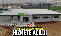 Van’da 9 gençlik merkezi hizmete açıldı