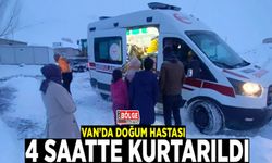 Van’da doğum hastası 4 saatte kurtarıldı