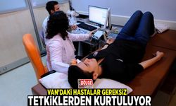 Van’daki hastalar gereksiz tetkiklerden kurtuluyor