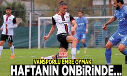 Vansporlu Emre Oymak haftanın onbirinde...