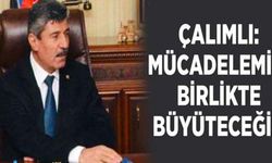 Çalımlı: Mücadelemizi birlikte büyüteceğiz!
