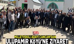MHP Milletvekili Adayı Cancan’dan Ulupamir Köyü’ne ziyaret