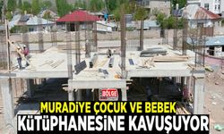 Muradiye çocuk ve bebek kütüphanesine kavuşuyor