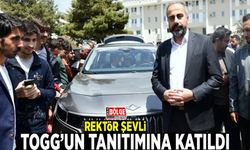 Rektör Şevli, TOGG’un tanıtımına katıldı