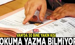 Van'da 50 bine yakın kişi okuma yazma bilmiyor
