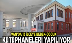 Van’da 13 ilçeye bebek-çocuk kütüphaneleri yapılıyor