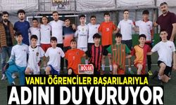 Vanlı öğrenciler başarılarıyla adını duyuruyor