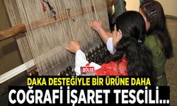 DAKA desteğiyle bir ürüne daha coğrafi işaret tescili…