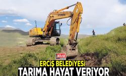 Erciş Belediyesi, tarıma hayat veriyor