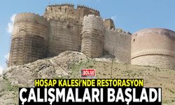 Hoşap Kalesi'nde restorasyon çalışmaları başladı