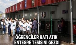 Öğrenciler katı atık entegre tesisini gezdi
