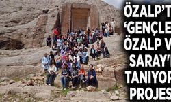 Özalp’ta ‘Gençler Özalp ve Saray'ı Tanıyor’ projesi...