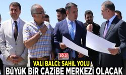 Vali Balcı: Sahil Yolu büyük bir cazibe merkezi olacak