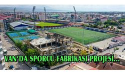 Van'da sporcu fabrikası projesi hayata geçiyor