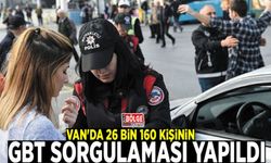 Van'da 26 bin 160 kişinin GBT sorgulaması yapıldı