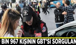 Van'da 29 bin 967 kişinin GBT sorgulaması yapıldı