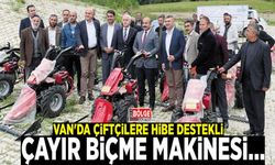 Van'da çiftçilere hibe destekli çayır biçme makinesi…
