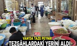 Van'da taze peynir, tezgâhlardaki yerini aldı